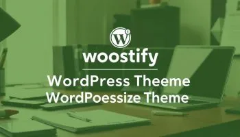 Woostify使用教程：详细步骤与技巧，助你精通WordPress主题定制
